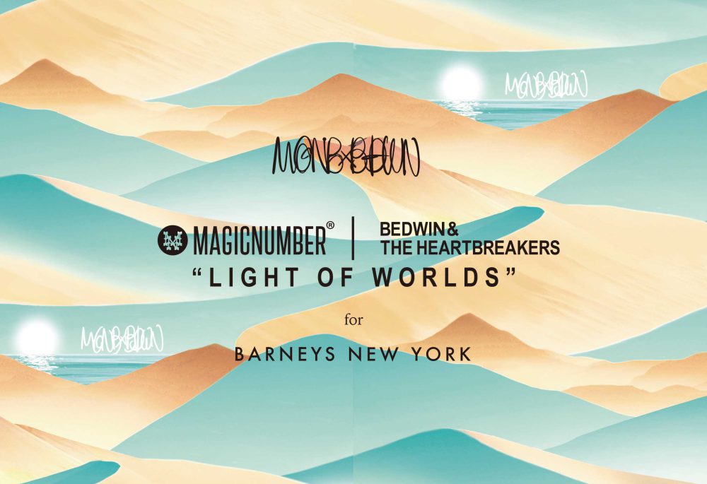 MAGIC NUMBER | BEDWIN & THE HEARTBREAKERS  “LIGHT OF WORLDS” for BARNEYS NEW YORK